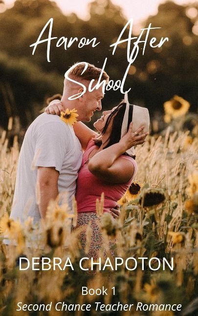 Aaron After School: Christian Romance (Second Chance Teacher Romance Book 1)