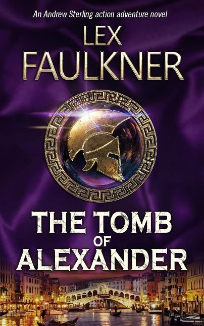 The Tomb of Alexander (Andrew Sterling Book 3)