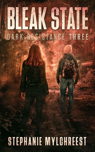 Bleak State: A Post-Apocalyptic Thriller (Dark Resistance Book 3)